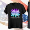 Solana Sucks the Liquidity Out of All Markets T-Shirt
