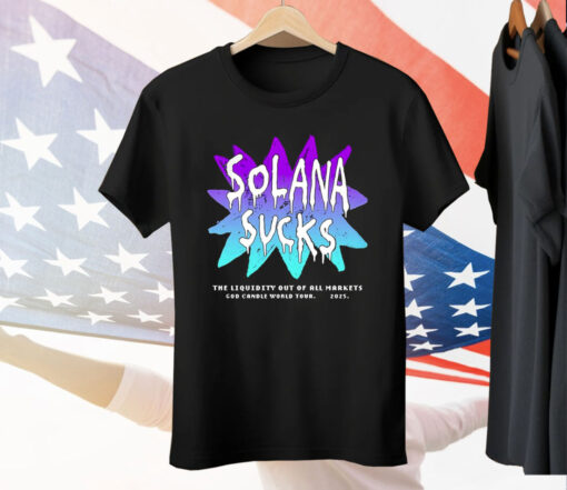 Solana Sucks the Liquidity Out of All Markets T-Shirt