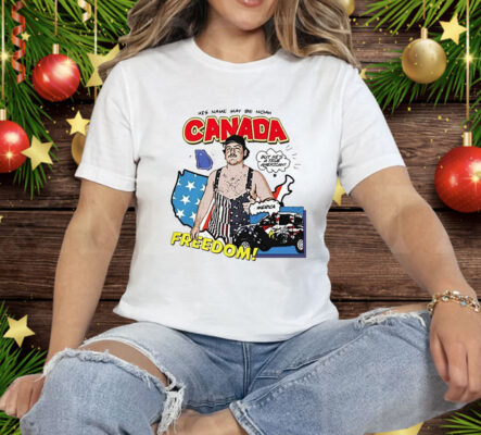 His Name May Be Noah Canada Freedom Tee Shirt