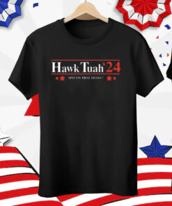Hawk Tuah’24 Spit On That Thang Tee Shirt
