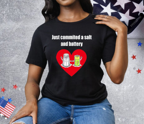 Just commited a salt and battery Tee Shirt