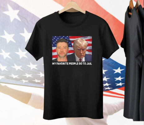 My Favorite People Go To Jail Justin Timberlake And Donald Trump Mugshots Tee Shirt