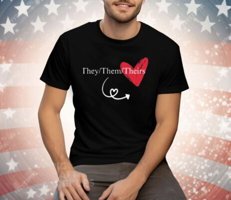 Austin Maguire They Them Theirs Couples Tee Shirt
