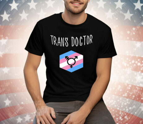 Riordan Ledgerwood Trans Doctor Tee Shirt
