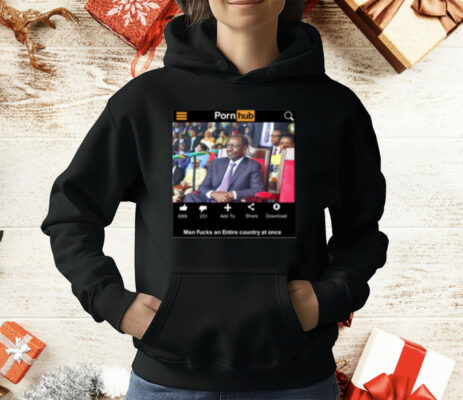 Porn Hub Man Fucks An Entire Country At Once T-Shirt