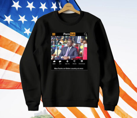 Porn Hub Man Fucks An Entire Country At Once T-Shirt