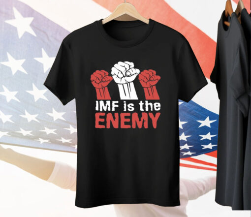 Imf Is The Enemy Tee Shirt