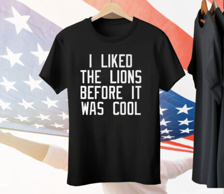I Likeldarren The Lions Before It Was Cool Tee Shirt