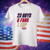 Florida Hockey 23 Guys 6 Fans 1 Cup Tee Shirt