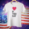 Enhypen Love If You Say T-Shirt