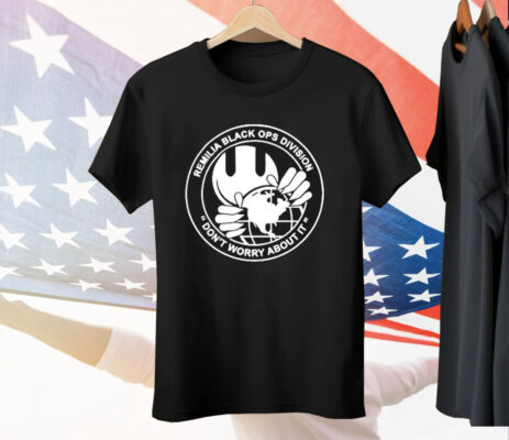 Remilia Black Ops Division Don't Worry About It T-Shirt