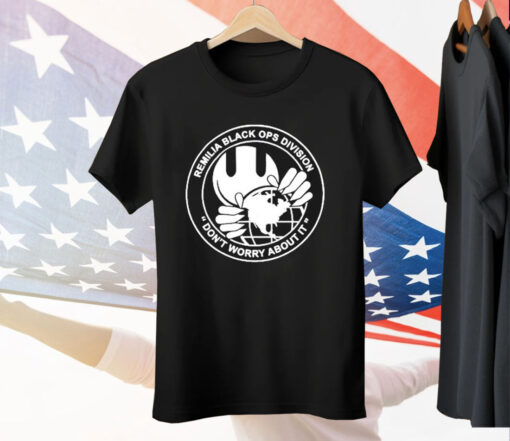 Remilia Black Ops Division Don’t Worry About It T-Shirt