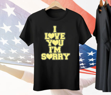 Gracie Abrams I Love You I'm Sorry T-Shirt