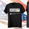 Can’t wait to go camping 942 mosquitos liked your post T-Shirt