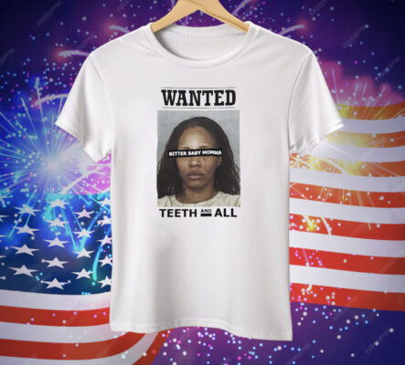 Tia Kemps Mugshot Wanted Teeth And All Tee Shirt