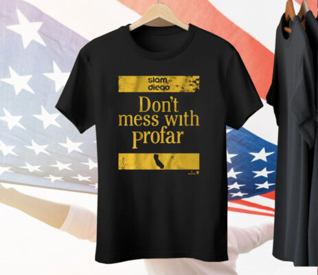 JURICKSON PROFAR DON'T MESS WITH PROFAR Tee Shirt
