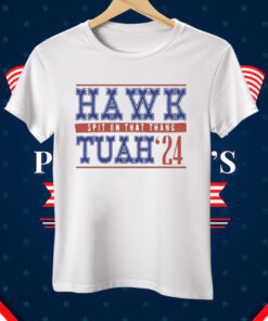 Hawk Tuah Spit On That Thang 24 Tee Shirt