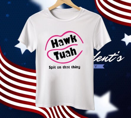 Hawk Tuah Tee Shirt 