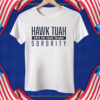 Hawk Tuah Spit On That Thang Sorority Tee Shirt