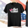 Diet Coke Just For The Taste Of It Tee Shirt