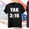 YAK 3:16 Tee Shirt