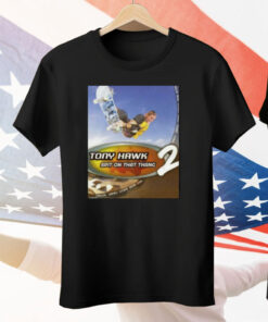The Irony Closet Hawk Tuah Pro Skater Tony Hawk Spit On That Thang 2 Tee Shirt