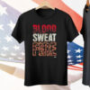 Jack Perry – Blood Sweat Fire Tee Shirt