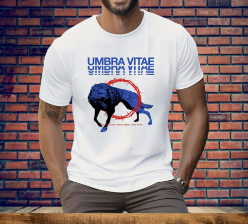 Umbra Vitae The Wolves Have Been Set Free Tee Shirt