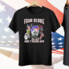 Abraham Lincoln Four Score And 7 Beers Ago Funny 4th Of July Tee Shirt