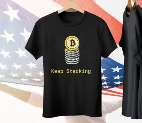 Bitcoin The Currency Of The Internet Bitcoin Keep Stacking Tee Shirt