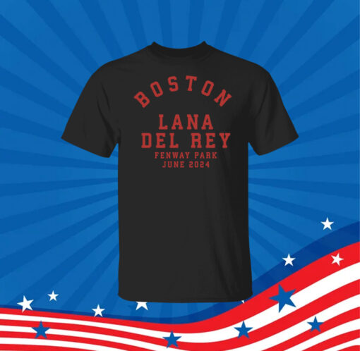 Boston Lana Del Rey Fenway Park June 2024 Tee Shirt