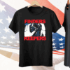 Finders Keepers Tee Shirt