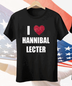 I Love Hannibal Lecter Tee Shirt