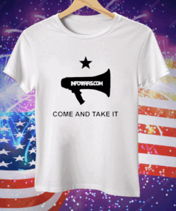 Infowars.com Come And Take It Tee Shirt