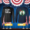 Joe Mazzulla Celtics But First Let Me Thank God Longsleeve