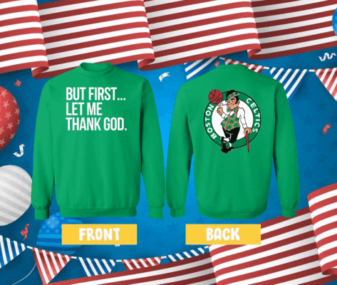 Joe Mazzulla Celtics But First Let Me Thank God Tee Shirt
