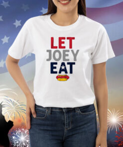 Let Joey eat hot dog Shirt