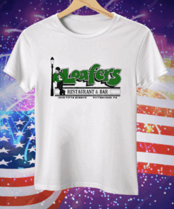 Loafers Restaurant & Bar Pittsburgh Tee Shirt