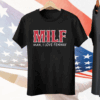 Milf Man I Love Fenway Tee Shirt