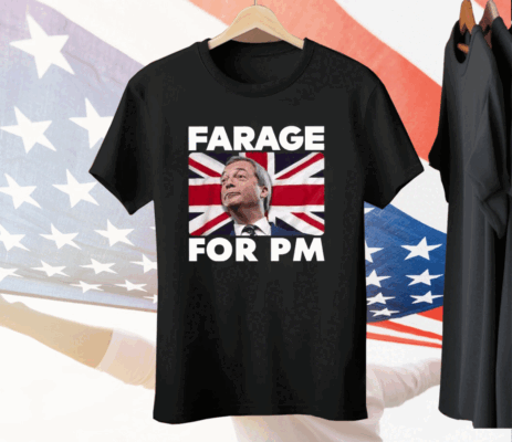 Nigel Farage Farage For Pm Britain Flag Tee Shirt