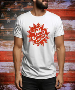 Official Generation Never Trust A Hippie 2024 Tee Shirt