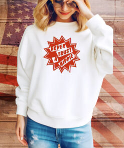 Official Generation Never Trust A Hippie 2024 Tee Shirt