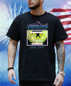 Official The Smiling Earth Happy Grass Grow Grow Every Blade Of Grass Has Its Angel That Bends Over And Whispers Shirt