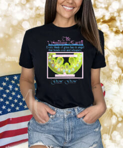 Official The Smiling Earth Happy Grass Grow Grow Every Blade Of Grass Has Its Angel That Bends Over And Whispers Shirt