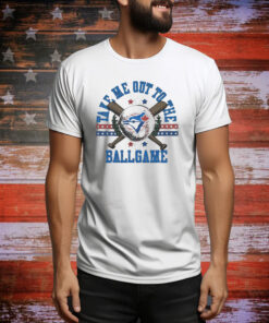 Official Toronto Blue Jays Take Me Out To The Ballgame 2024 Tee Shirt