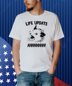 Opossum life update ahh Shirt
