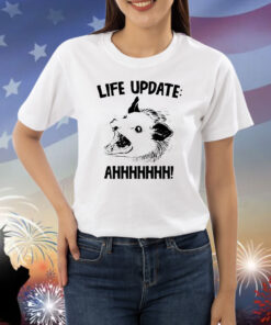 Opossum life update ahh Shirt