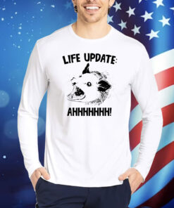 Opossum life update ahh Shirt