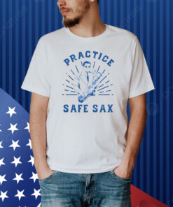 Practice Safe Sax Tee Shirt