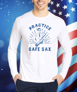 Practice Safe Sax Tee Shirt